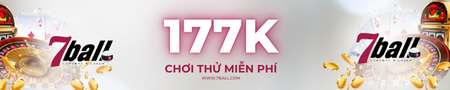 Khuyến mãi tặng thưởng 177K cho hội viên đăng ký tại 7ball